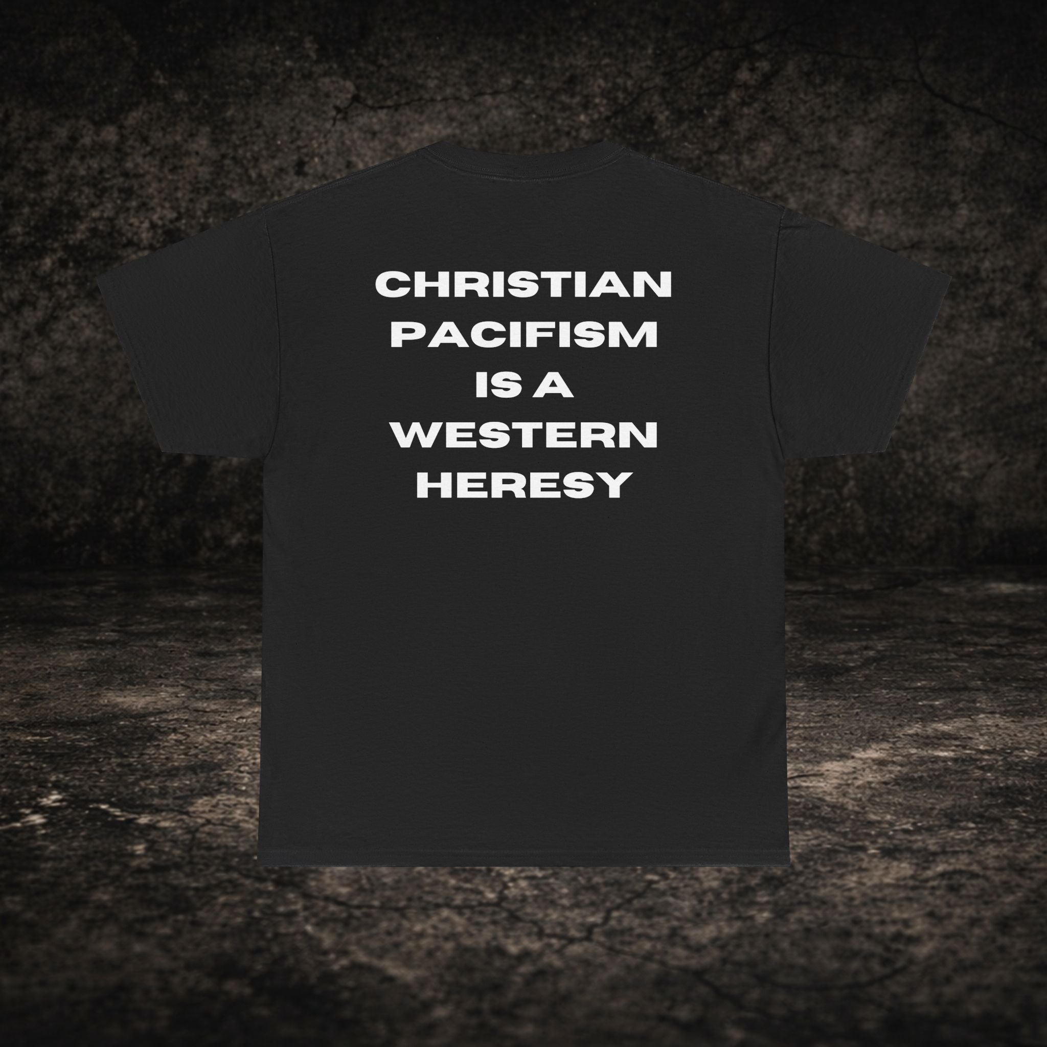 pacifism is heresy tee